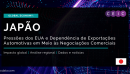 Japão Enfrenta Pressões dos EUA e Dependência de Exportações Automotivas em Meio às Negociações Comerciais