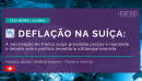 Deflação na Suíça: O Retorno dos Juros Negativos Está no Horizonte?